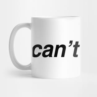 Can't Relate Mug